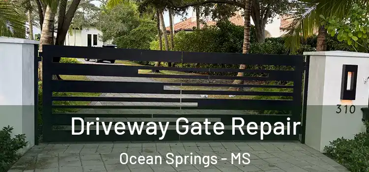  Driveway Gate Repair Ocean Springs - MS