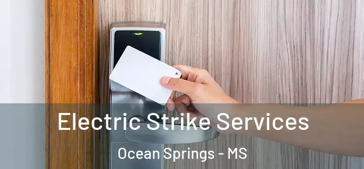  Electric Strike Services Ocean Springs - MS