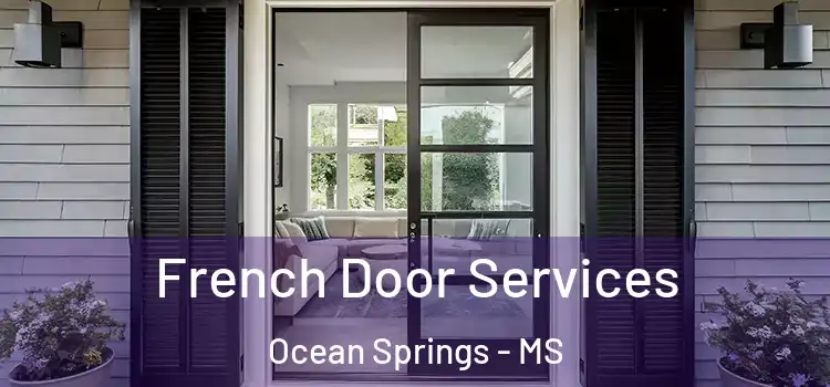  French Door Services Ocean Springs - MS