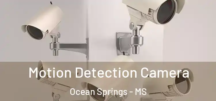  Motion Detection Camera Ocean Springs - MS