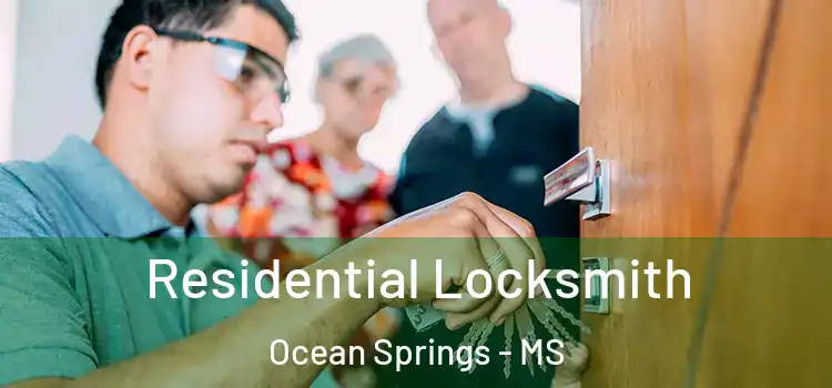  Residential Locksmith Ocean Springs - MS