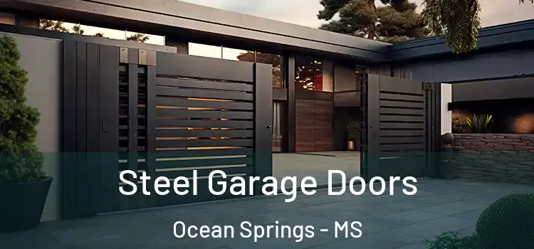 Steel Garage Doors Ocean Springs - MS