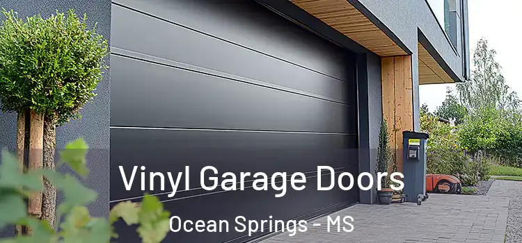  Vinyl Garage Doors Ocean Springs - MS